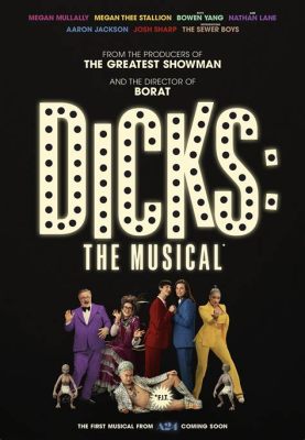 dicks: the musical where to watch: exploring the world of theater and its impact on society